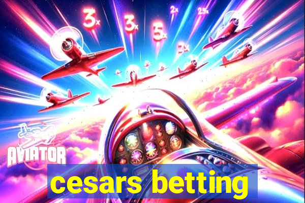 cesars betting